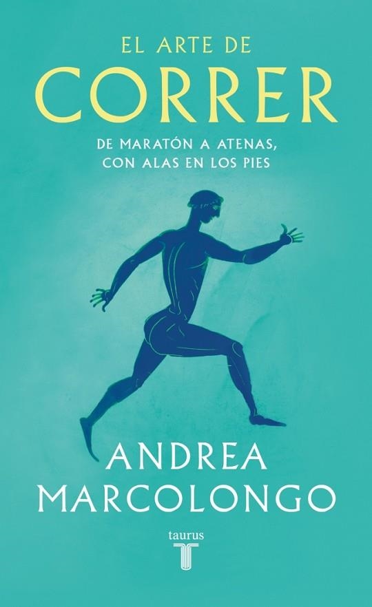 ARTE DE CORRER, EL | 9788430627479 | MARCOLONGO, ANDREA | Llibreria L'Altell - Llibreria Online de Banyoles | Comprar llibres en català i castellà online - Llibreria de Girona