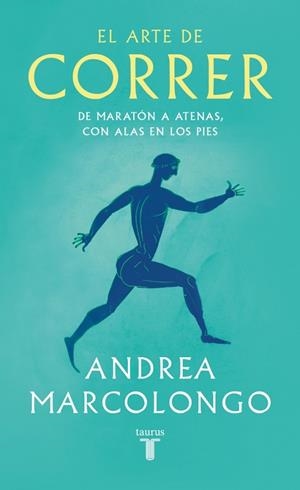 ARTE DE CORRER, EL | 9788430627479 | MARCOLONGO, ANDREA | Llibreria Online de Banyoles | Comprar llibres en català i castellà online