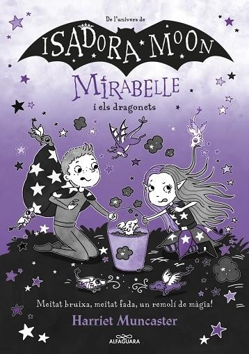 MIRABELLE I ELS DRAGONETS | 9788410489295 | MUNCASTER, HARRIET | Llibreria L'Altell - Llibreria Online de Banyoles | Comprar llibres en català i castellà online - Llibreria de Girona