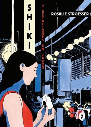 SHIKI. CUATRO ESTACIONES EN JAPÓN | 9788419409447 | STROESSER, ROSALIE | Llibreria Online de Banyoles | Comprar llibres en català i castellà online
