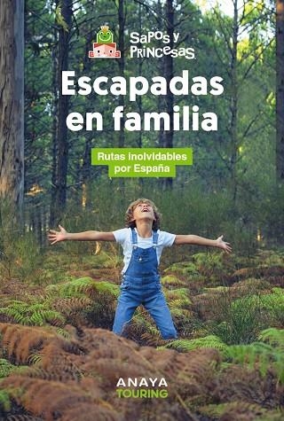 ESCAPADAS EN FAMILIA | 9788491589617 | SAPOS Y PRINCESAS | Llibreria Online de Banyoles | Comprar llibres en català i castellà online