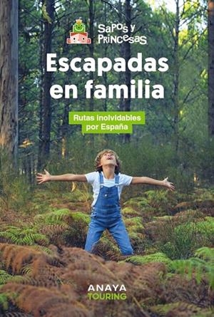 ESCAPADAS EN FAMILIA | 9788491589617 | SAPOS Y PRINCESAS | Llibreria L'Altell - Llibreria Online de Banyoles | Comprar llibres en català i castellà online - Llibreria de Girona