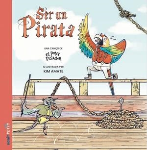 SER UN PIRATA | 9788410478053 | EL PONY PISADOR | Llibreria Online de Banyoles | Comprar llibres en català i castellà online