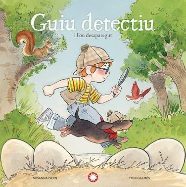 GUIU DETECTIU I L'OU DESAPAREGUT | 9791387614089 | ISERN, SUSANNA | Llibreria Online de Banyoles | Comprar llibres en català i castellà online