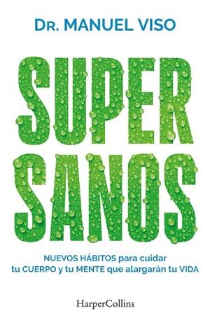 SUPERSANOS | 9788419802927 | VISO, DR. MANUEL | Llibreria Online de Banyoles | Comprar llibres en català i castellà online