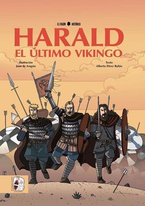 HARALD, EL ÚLTIMO VIKINGO | 9788494826511 | JUAN DE DIOS ARAGON CARRION Y ALBERTO PEREZ RUBIO | Llibreria Online de Banyoles | Comprar llibres en català i castellà online