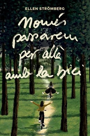 NOMÉS PASSAREM PER ALLÀ AMB LA BICI | 9791387672225 | STRÖMBERG, ELLEN | Llibreria L'Altell - Llibreria Online de Banyoles | Comprar llibres en català i castellà online - Llibreria de Girona