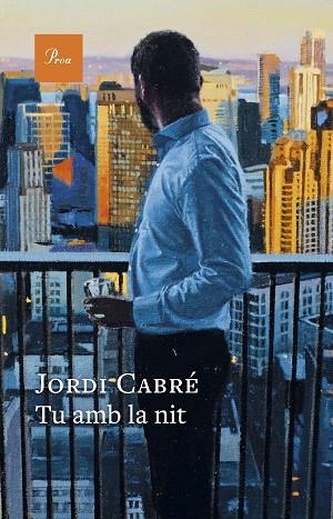 TU AMB LA NIT | 9788410488120 | CABRÉ TRIAS, JORDI | Llibreria Online de Banyoles | Comprar llibres en català i castellà online