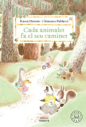 CADA ANIMALET FA EL SEU CAMINET | 9788410323698 | HOTTOIS, KAREN | Llibreria Online de Banyoles | Comprar llibres en català i castellà online