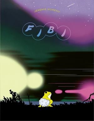 FIBI | 9788419523341 | MOREAU, JÉRÉMIE | Llibreria Online de Banyoles | Comprar llibres en català i castellà online