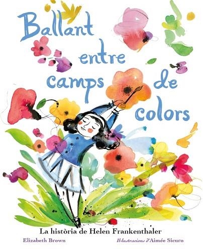 BALLANT ENTRE CAMPS DE COLORS | 9791399005905 | BROWN, ELIZABETH | Llibreria Online de Banyoles | Comprar llibres en català i castellà online