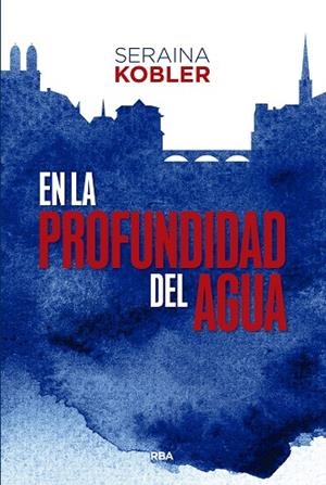 EN LA PROFUNDIDAD DEL AGUA | 9788411327718 | KOBLER, SERAINA | Llibreria Online de Banyoles | Comprar llibres en català i castellà online