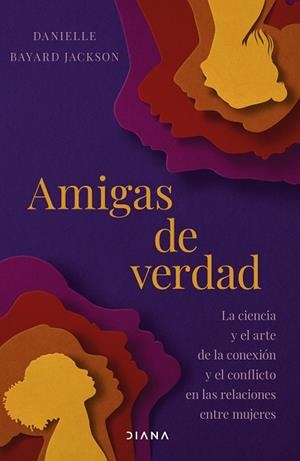 AMIGAS DE VERDAD | 9788411192705 | JACKSON, DANIELLE BAYARD | Llibreria Online de Banyoles | Comprar llibres en català i castellà online