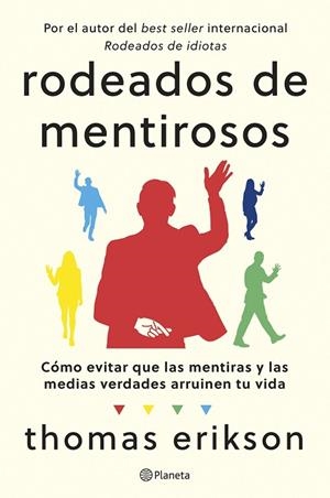 RODEADOS DE MENTIROSOS | 9788408307686 | ERIKSON, THOMAS | Llibreria Online de Banyoles | Comprar llibres en català i castellà online