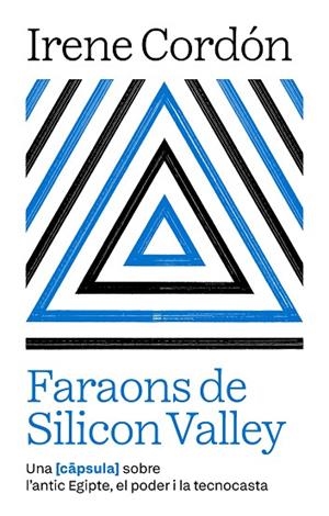 FARAONS DE SILICON VALLEY | 9791387801021 | CORDÓN SOLÀ-SAGALÉS, IRENE | Llibreria L'Altell - Llibreria Online de Banyoles | Comprar llibres en català i castellà online - Llibreria de Girona