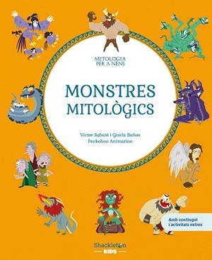 MONSTRES MITOLÒGICS | 9788413615189 | SABATÉ, VICTOR/BAÑOS, GISELA | Llibreria Online de Banyoles | Comprar llibres en català i castellà online