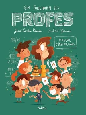 COM FUNCIONEN ELS PROFES? MANUAL D'INSTRUCCIONS | 9788410208568 | ROMAN, JOSE CARLOS | Llibreria Online de Banyoles | Comprar llibres en català i castellà online