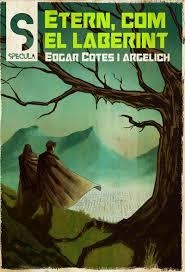 ETERN, COM EL LABERINT | 9788419415462 | COTES I ARGELICH, ADGAR | Llibreria L'Altell - Llibreria Online de Banyoles | Comprar llibres en català i castellà online - Llibreria de Girona