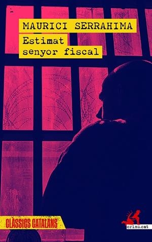ESTIMAT SENYOR FISCAL | 9788419627865 | SERRAHIMA, MAURICI | Llibreria Online de Banyoles | Comprar llibres en català i castellà online