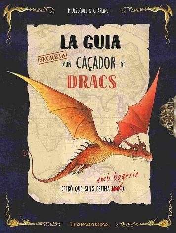 LA GUIA SECRETA D'UN CAÇADOR DE DRACS | 9788419829436 | JÉZÉQUEL, PATRICK | Llibreria L'Altell - Llibreria Online de Banyoles | Comprar llibres en català i castellà online - Llibreria de Girona