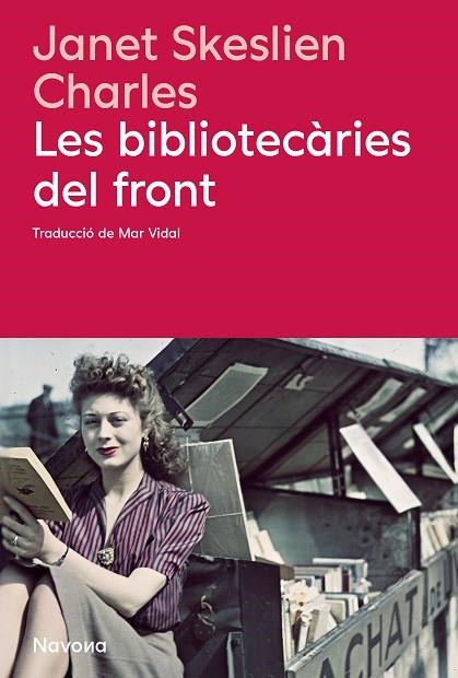 BIBLIOTECÀRIES DEL FRONT, LES | 9788410180666 | JSKESLIEN CHARLES, JANET | Llibreria L'Altell - Llibreria Online de Banyoles | Comprar llibres en català i castellà online - Llibreria de Girona
