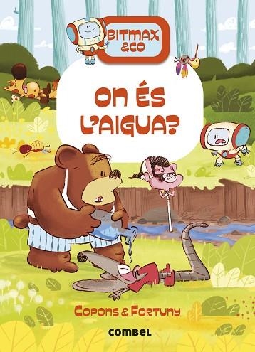 ON ÉS L'AIGUA? | 9788411582704 | COPONS RAMON, JAUME | Llibreria L'Altell - Llibreria Online de Banyoles | Comprar llibres en català i castellà online - Llibreria de Girona