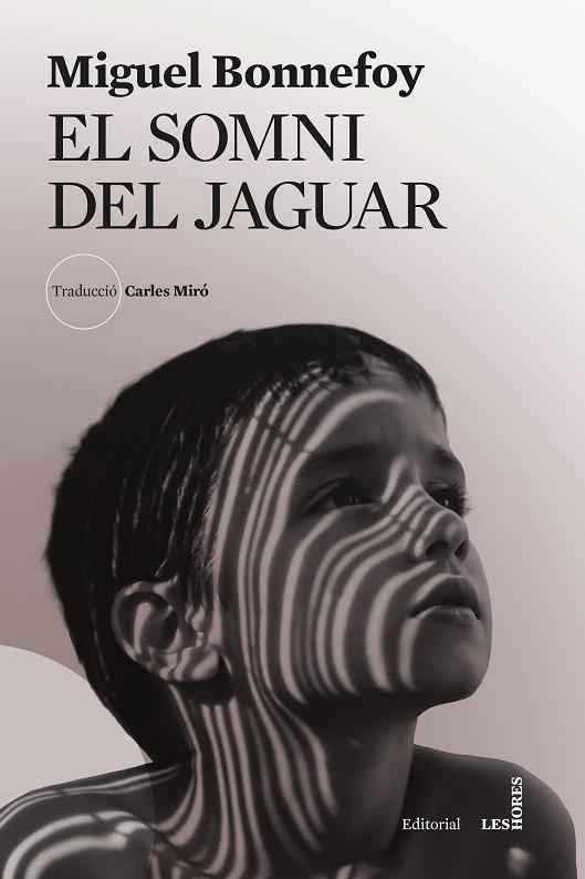 SOMNI DEL JAGUAR, EL | 9788412901696 | BONNEFOY, MIGUEL | Llibreria L'Altell - Llibreria Online de Banyoles | Comprar llibres en català i castellà online - Llibreria de Girona