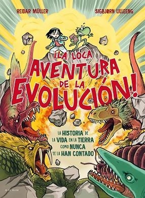 ¡LA LOCA AVENTURA DE LA EVOLUCIÓN! | 9788410269590 | MÜLLER, REIDAR | Llibreria L'Altell - Llibreria Online de Banyoles | Comprar llibres en català i castellà online - Llibreria de Girona