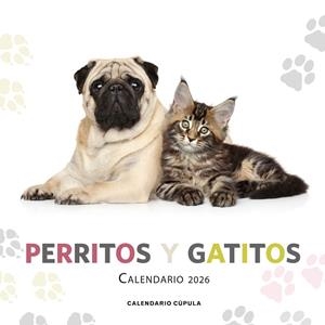 CALENDARIO PERRITOS Y GATITOS 2026 | 9788448044886 | AA. VV. | Llibreria L'Altell - Llibreria Online de Banyoles | Comprar llibres en català i castellà online - Llibreria de Girona