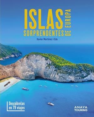 ISLAS SORPRENDENTES DE EUROPA | 9788491589600 | MARTÍNEZ I EDO, XAVIER | Llibreria L'Altell - Llibreria Online de Banyoles | Comprar llibres en català i castellà online - Llibreria de Girona