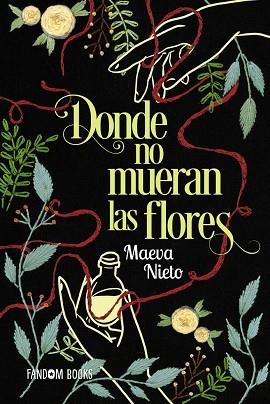 DONDE NO MUERAN LAS FLORES | 9788419831309 | NIETO, MAEVA | Llibreria L'Altell - Llibreria Online de Banyoles | Comprar llibres en català i castellà online - Llibreria de Girona