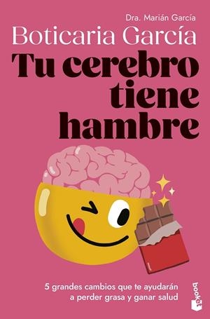 TU CEREBRO TIENE HAMBRE | 9788408307662 | BOTICARIA GARCÍA | Llibreria Online de Banyoles | Comprar llibres en català i castellà online