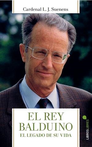 REY BALDUINO, EL | 9788415570998 | CARDENAL L. J. SUENENS | Llibreria Online de Banyoles | Comprar llibres en català i castellà online