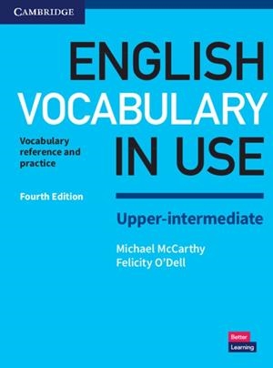 ENGLISH VOCABULARY IN USE UPPER-INTERMEDIATE BOOK WITH ANSWERS | 9781316631751 | MCCARTHY,MICHAEL/O'DELL,FELICITY | Llibreria Online de Banyoles | Comprar llibres en català i castellà online