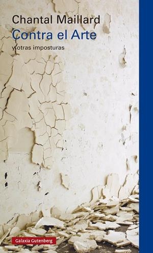 CONTRA EL ARTE | 9791387605070 | MAILLARD, CHANTAL | Llibreria Online de Banyoles | Comprar llibres en català i castellà online