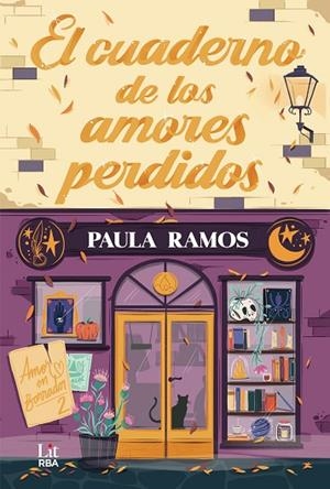 EL CUADERNO DE LOS AMORES PERDIDOS | 9788410983472 | RAMOS, PAULA | Llibreria L'Altell - Llibreria Online de Banyoles | Comprar llibres en català i castellà online - Llibreria de Girona