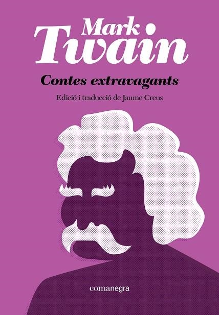 CONTES EXTRAVAGANTS | 9788410161771 | TWAIN, MARK | Llibreria L'Altell - Llibreria Online de Banyoles | Comprar llibres en català i castellà online - Llibreria de Girona