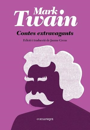 CONTES EXTRAVAGANTS | 9788410161771 | TWAIN, MARK | Llibreria Online de Banyoles | Comprar llibres en català i castellà online