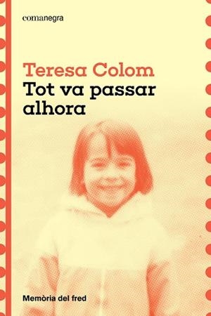 TOT VA PASSAR ALHORA | 9788410161788 | COLOM, TERESA | Llibreria Online de Banyoles | Comprar llibres en català i castellà online