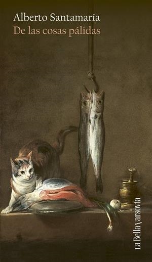 DE LAS COSAS PÁLIDAS | 9788433947116 | SANTAMARÍA, ALBERTO | Llibreria L'Altell - Llibreria Online de Banyoles | Comprar llibres en català i castellà online - Llibreria de Girona