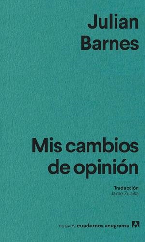MIS CAMBIOS DE OPINIÓN | 9788433947734 | BARNES, JULIAN | Llibreria Online de Banyoles | Comprar llibres en català i castellà online