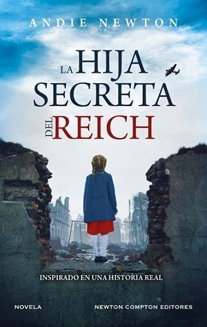 HIJA SECRETA DEL REICH, LA | 9788419620712 | NEWTON, ANDIE | Llibreria Online de Banyoles | Comprar llibres en català i castellà online