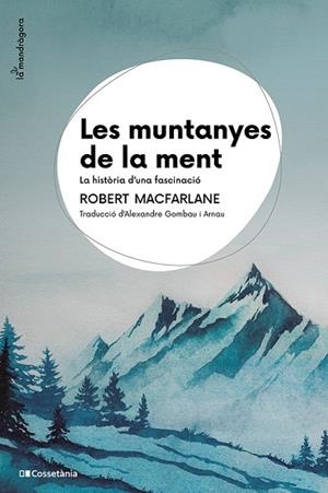 MUNTANYES DE LA MENT, LES | 9788413565033 | MACFARLANE, ROBERT | Llibreria L'Altell - Llibreria Online de Banyoles | Comprar llibres en català i castellà online - Llibreria de Girona