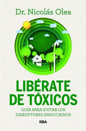LIBÉRATE DE TÓXICOS | 9788411326285 | OLEA SERRANO, NICOLÁS | Llibreria Online de Banyoles | Comprar llibres en català i castellà online