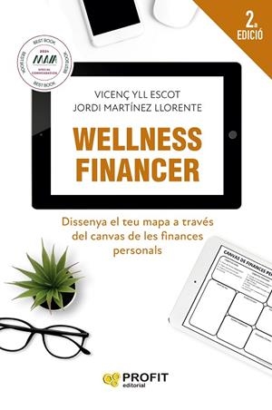 WELLNESS FINANCER | 9788419841285 | YLL ESCOT, VICENÇ/MARTINEZ LLORENTE, JORDI | Llibreria Online de Banyoles | Comprar llibres en català i castellà online