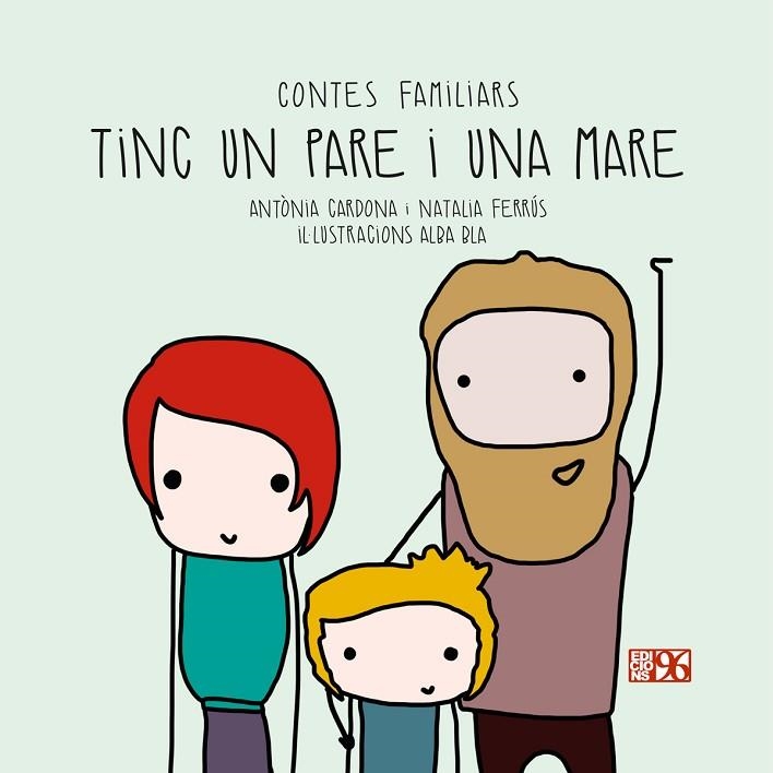 TINC UN PARE I UNA MARE | 9788417213312 | CARDONA GAVILÀ, ANTÒNIA/FERRÚS BLASCO, NATALIA | Llibreria L'Altell - Llibreria Online de Banyoles | Comprar llibres en català i castellà online - Llibreria de Girona