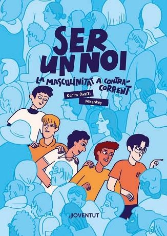 SER UN NOI | 9788426149411 | OUAFFI, KARIM | Llibreria L'Altell - Llibreria Online de Banyoles | Comprar llibres en català i castellà online - Llibreria de Girona