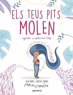 ELS TEUS PITS MOLEN | 9788419975959 | PADRÓ, ALBA | Llibreria Online de Banyoles | Comprar llibres en català i castellà online