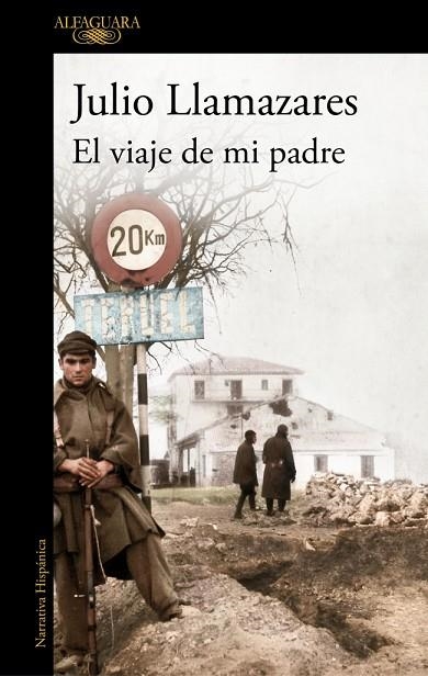EL VIAJE DE MI PADRE | 9788420479279 | LLAMAZARES, JULIO | Llibreria Online de Banyoles | Comprar llibres en català i castellà online