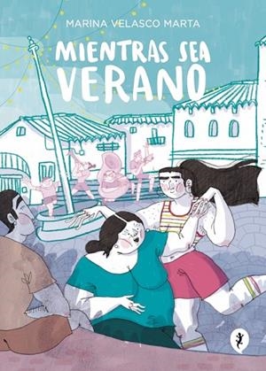 MIENTRAS SEA VERANO | 9788419981042 | VELASCO, MARINA | Llibreria Online de Banyoles | Comprar llibres en català i castellà online